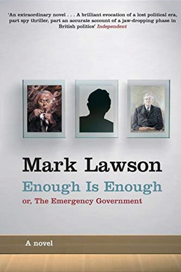 Enough Is Enough: Or, The Emergency Government-..