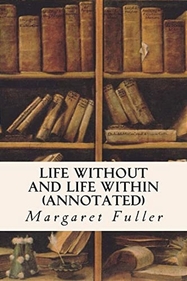 Life Without And Life Within (Annotated)-..
