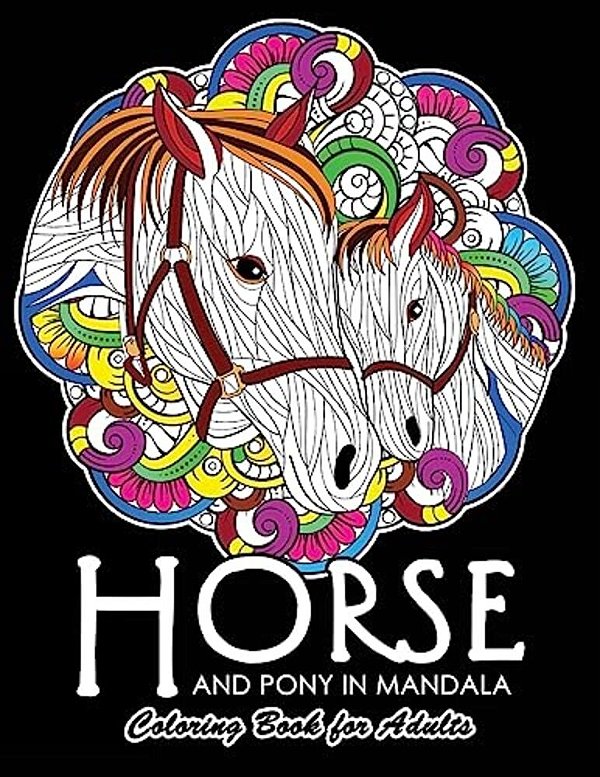 Horse And Pony In Mandala Coloring Book: Adults Coloring Book-..