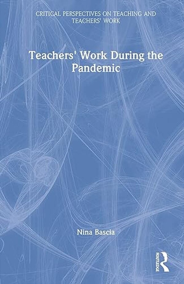 Teachers' Work During The Pandemic-..