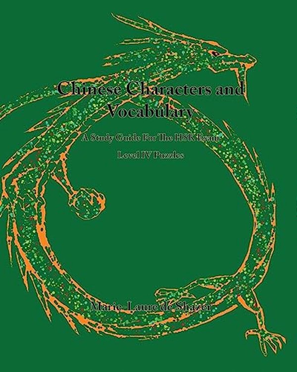 Chinese Characters And Vocabulary: A Study Guide For The Hsk Exam, Level 4 Puzzles-..