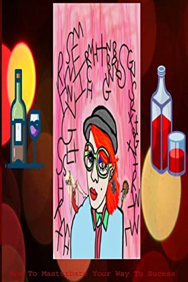 How To Masturbate Your Way To Success-..