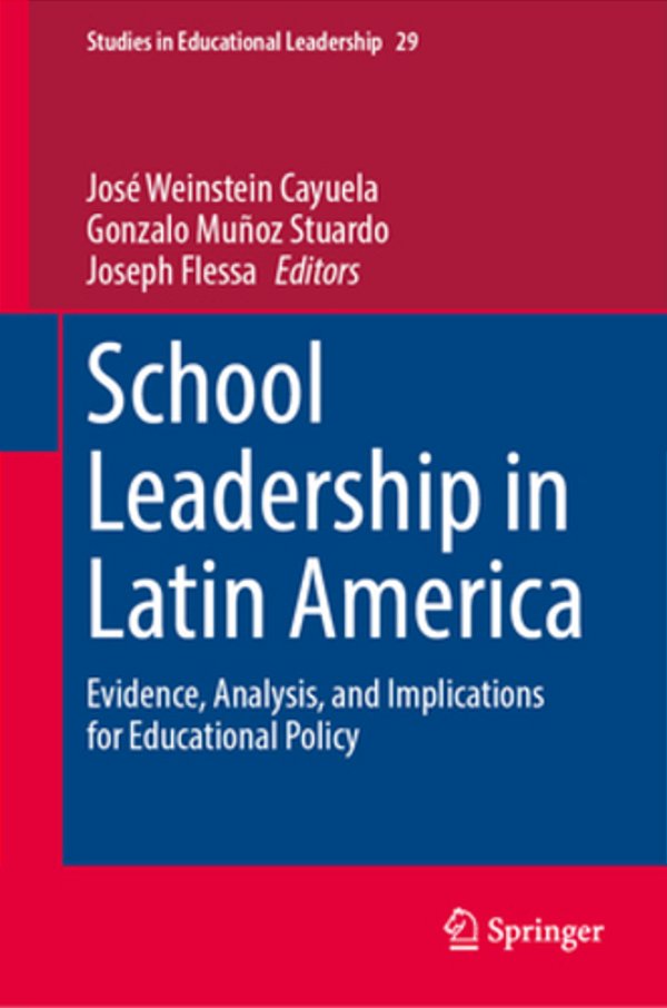 School Leadership In Latin America: Evidence, Analysis, And Implications For Educational Policy-..