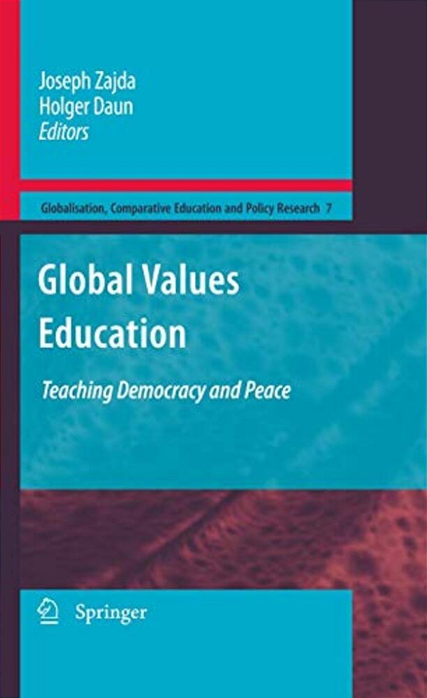 Global Values Education: Teaching Democracy And Peace-..