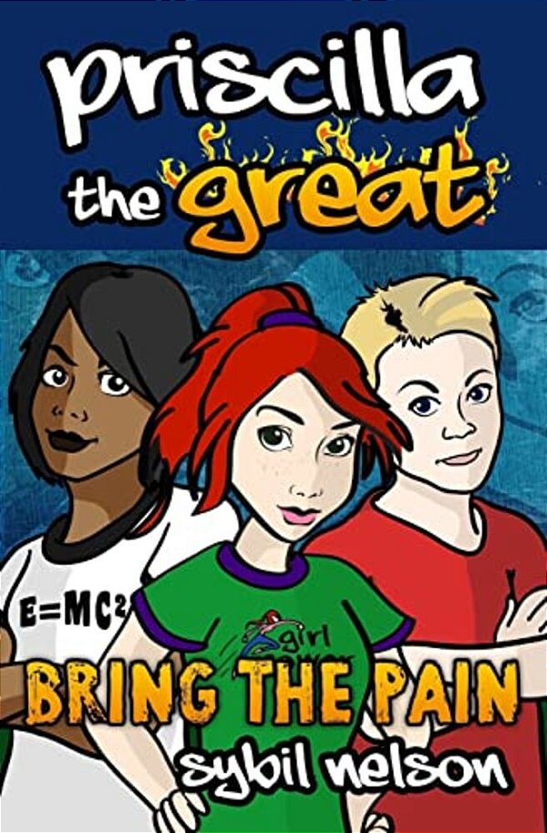 Priscilla The Great: Bring The Pain-..