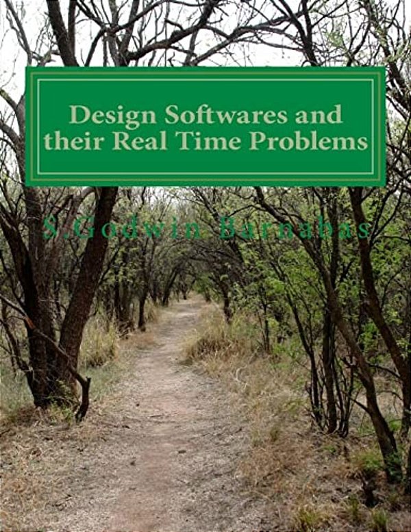 Design Softwares And Their Real Time Problems-..