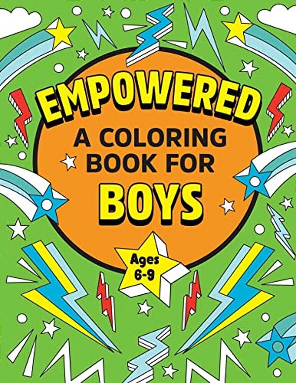 Empowered: A Coloring Book For Boys-..