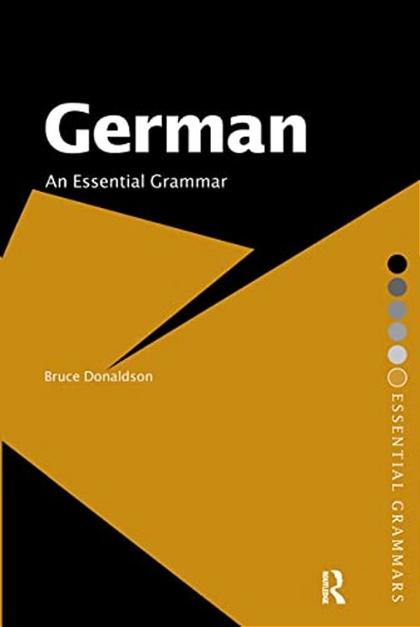 German: An Essential Grammar-..
