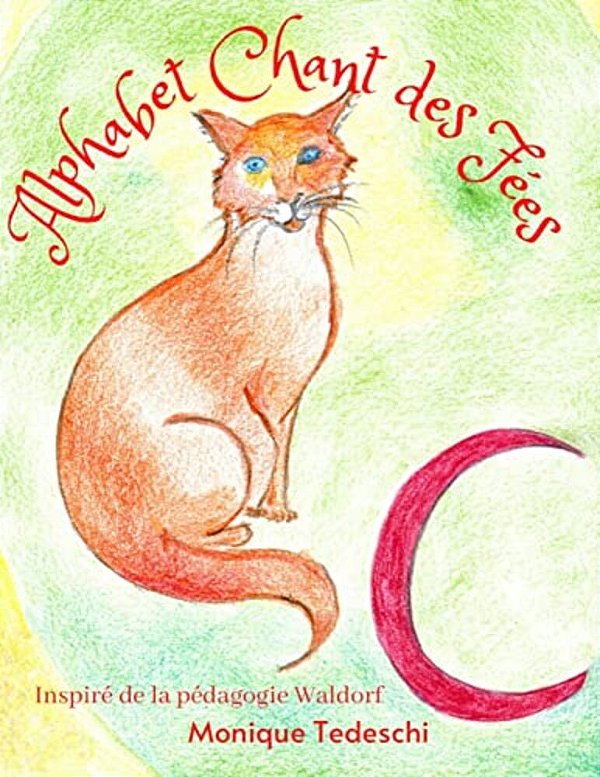 Alphabet Chant Des Fées: Un Alphabet D'Inspiration Waldorf-..