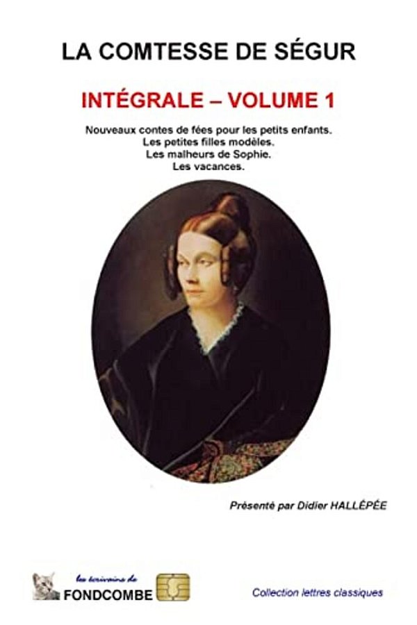 La Comtesse De Ségur - Intégrale - Volume 1-..