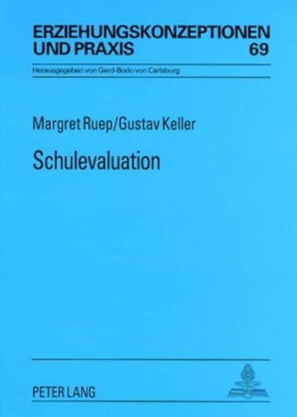 Schulevaluation: Grundlagen, Methoden, Wirksamkeit-..