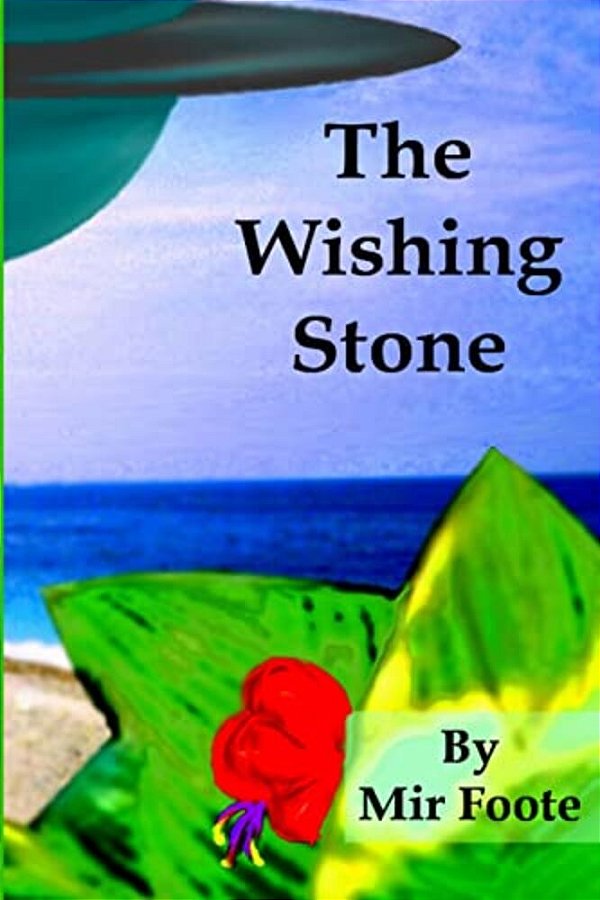 The Wishing Stone: The Chronicles Of Evrion-..
