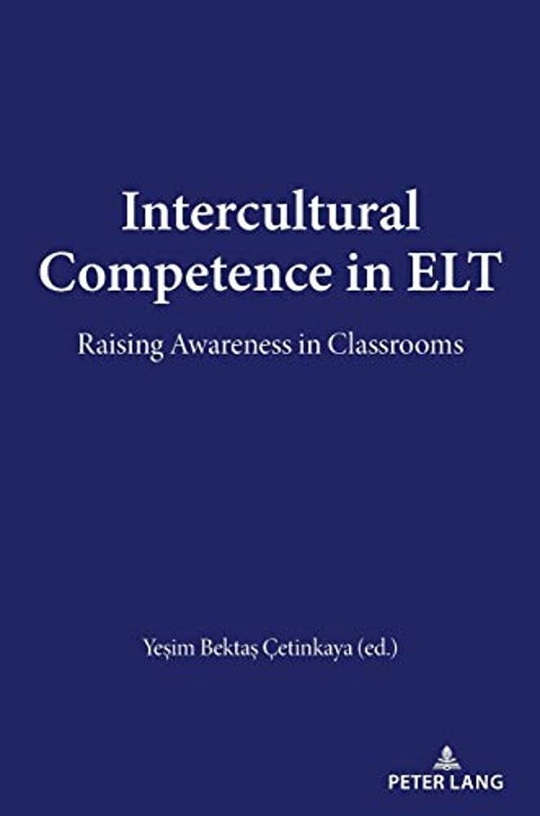 Intercultural Competence In ELT: Raising Awareness In Classrooms-..