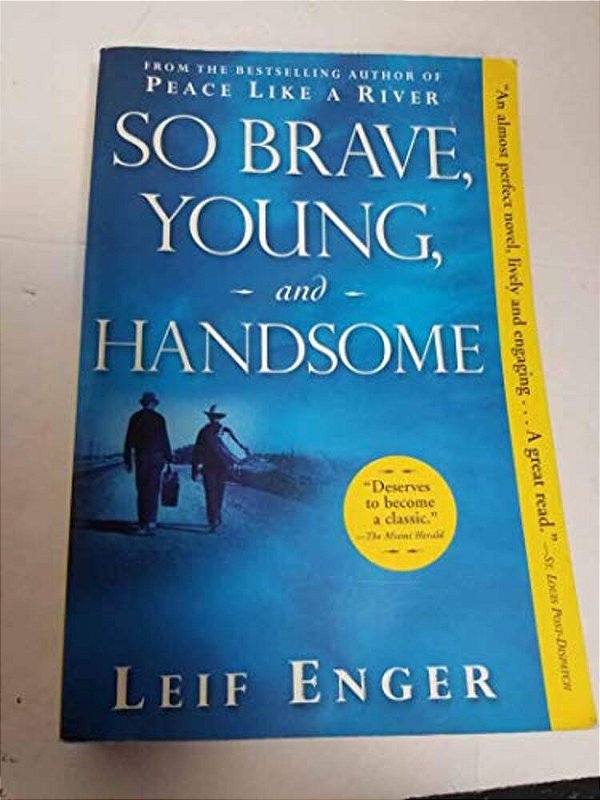 So Brave, Young, And Handsome-..