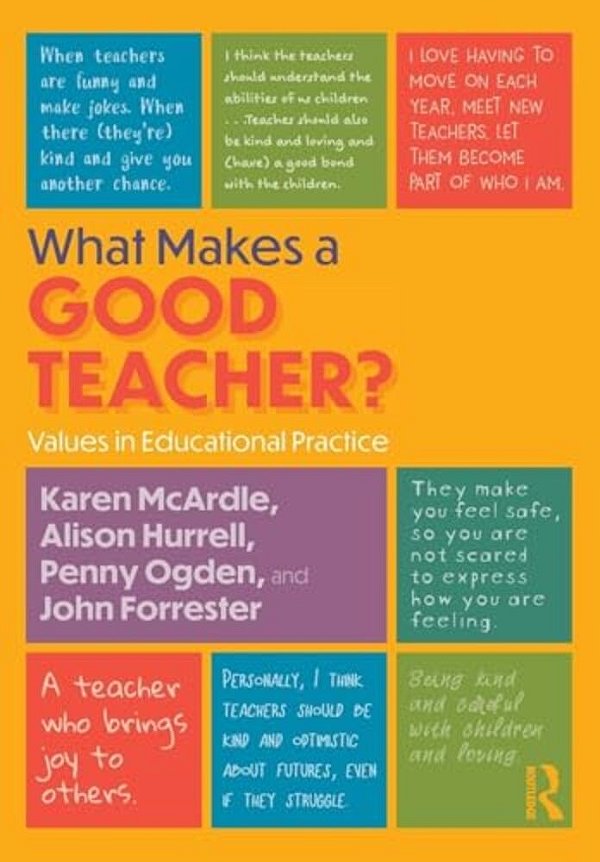 What Makes A Good Teacher?: Values In Educational Practice-..