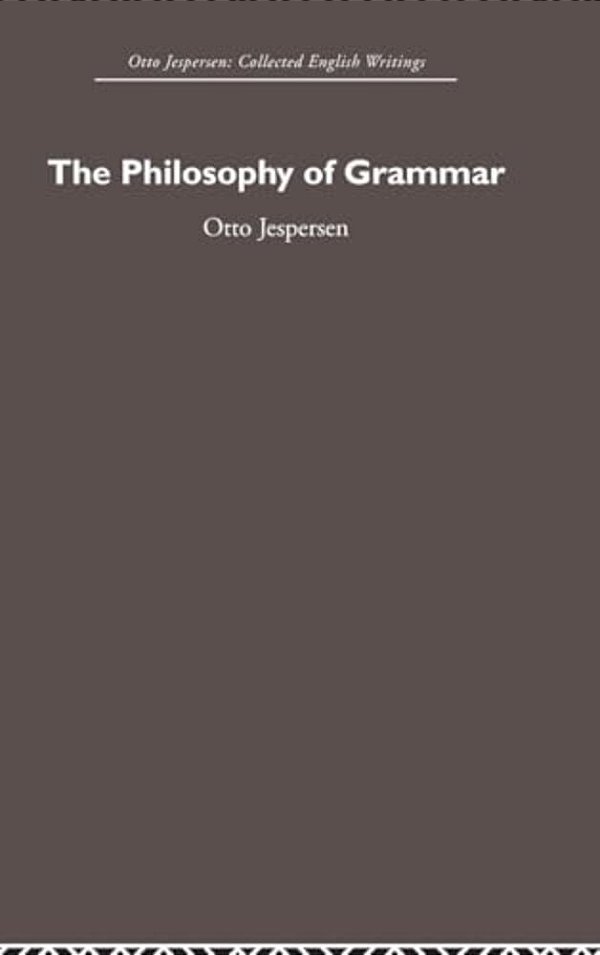 The Philosophy Of Grammar-..