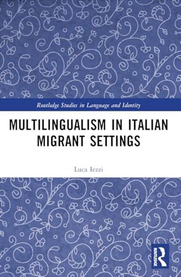 Multilingualism In Italian Migrant Settings-..