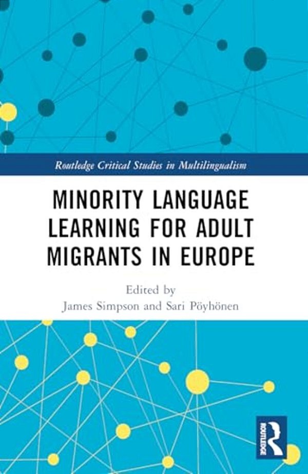 Minority Language Learning For Adult Migrants In Europe-..