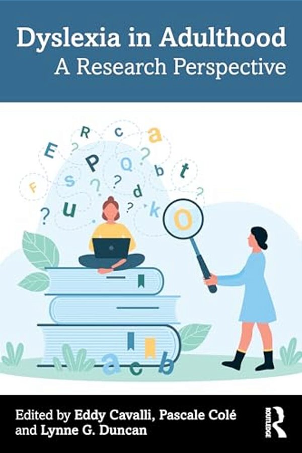 Dyslexia In Adulthood: A Research Perspective-..