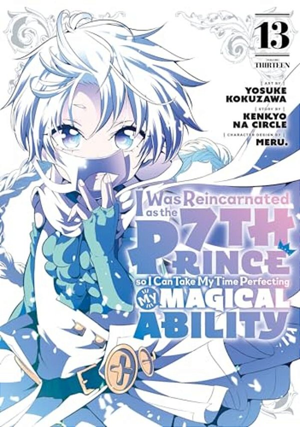 I Was Reincarnated As The 7Th Prince So I Can Take My Time Perfecting My Magical Ability 13-..