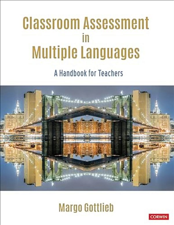 Classroom Assessment In Multiple Languages: A Handbook For Teachers-..