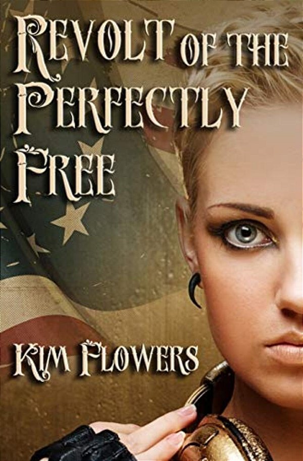 Revolt Of The Perfectly Free-..