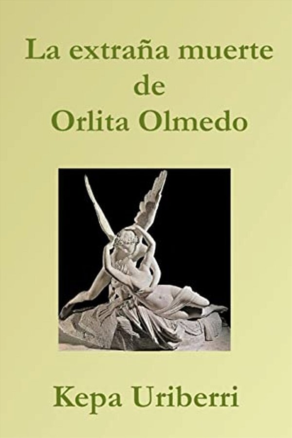 La Extraña Muerte De Orlita Olmedo-..