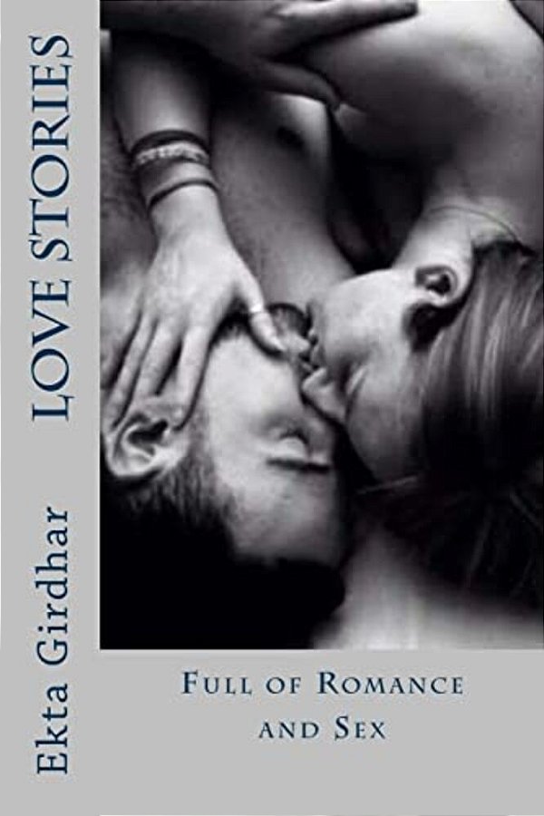 Love Stories: Full Of Romance And Sex-..