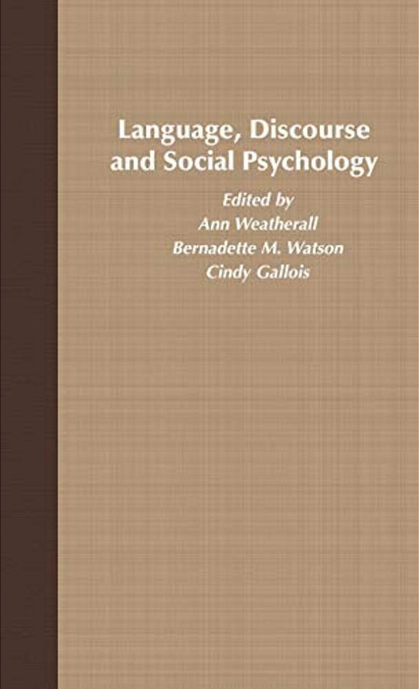 Language, Discourse And Social Psychology-..