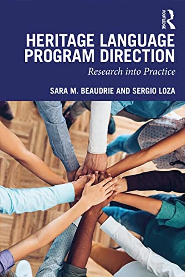 Heritage Language Program Direction: Research Into Practice-..