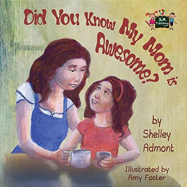 Did You Know My Mom Is Awesome?-..