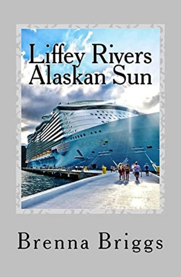 Liffey Rivers: The Alaskan Sun-..