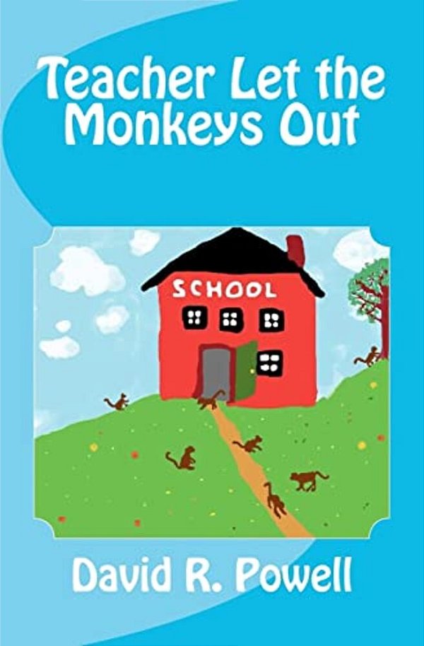 Teacher Let The Monkeys Out-..
