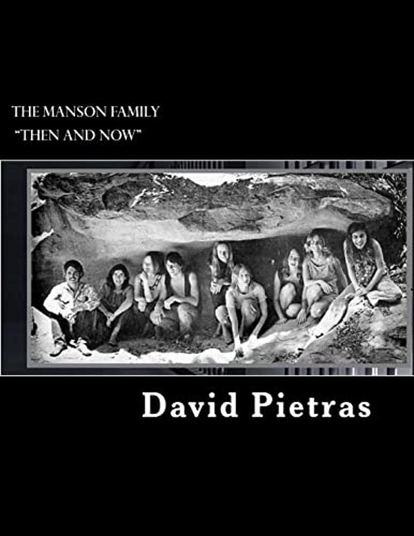The Manson Family "Then And Now"-..