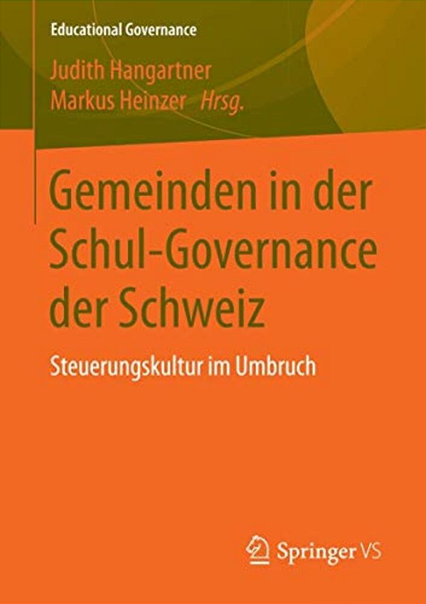 Gemeinden In Der Schul-Governance Der Schweiz: Steuerungskultur Im Umbruch-..