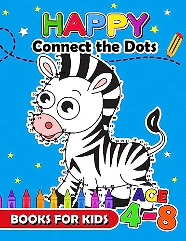Happy Connect The Dots Books For Kids Age 4-8: Animals Activity Book For Boy, Girls, Kids Ages 2-4,3-5 Connect The Dots, Coloring Book, Dot To Dot-..