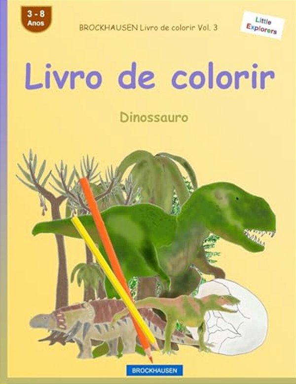 Brockhausen Livro De Colorir Vol. 3 - Livro De Colorirc: Dinossauro-..