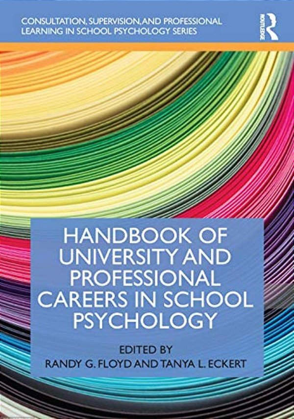 Handbook Of University And Professional Careers In School Psychology-..