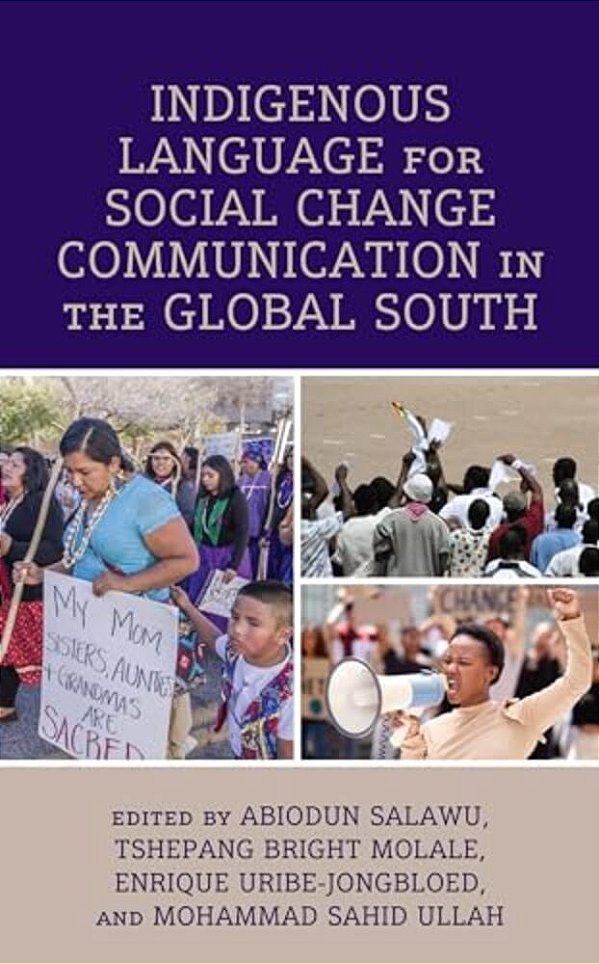 Indigenous Language For Social Change Communication In The Global South-..
