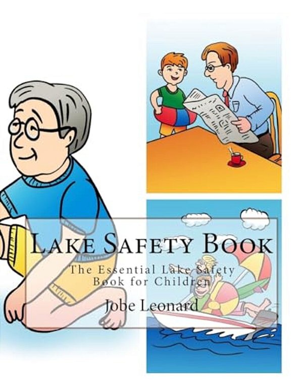 Lake Safety Book: The Essential Lake Safety Book For Children-..