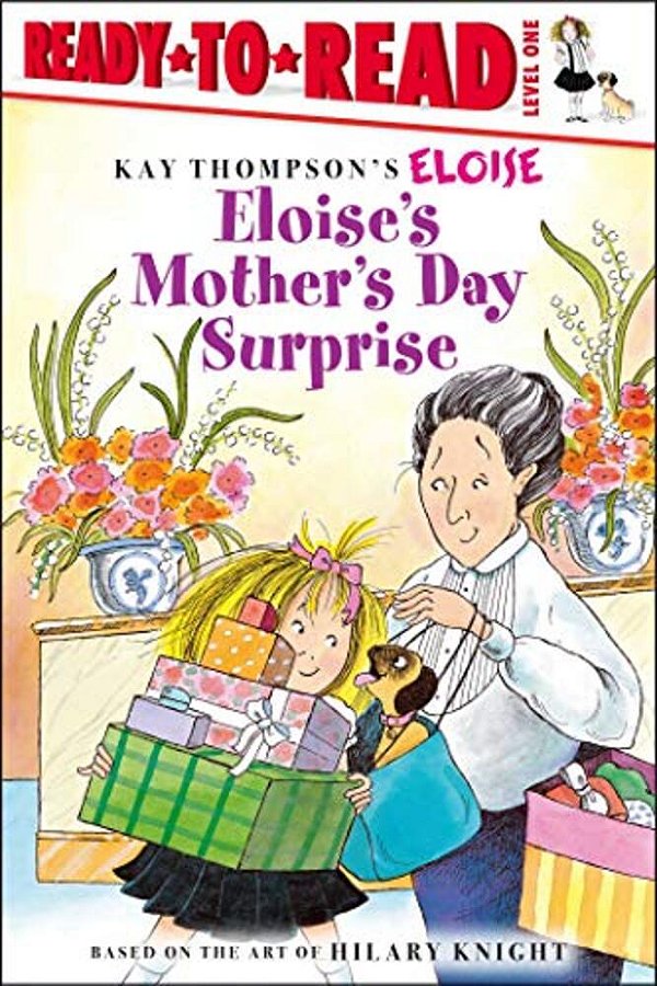 Eloise's Mother's Day Surprise: Ready-To-read Level 1-..