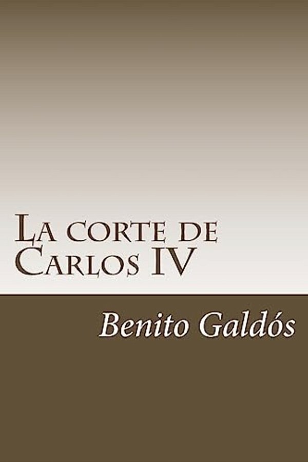 La Corte De Carlos IV-..