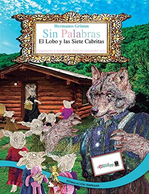 Sin Palabras-El Lobo Y Las Siete Cabritas: Estimulación Temprana-..