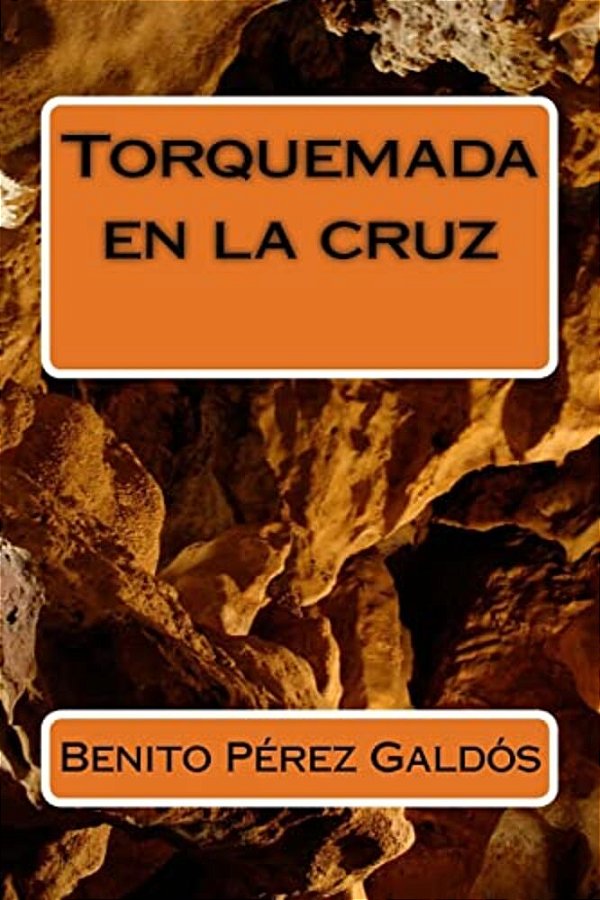 Torquemada En La Cruz-..