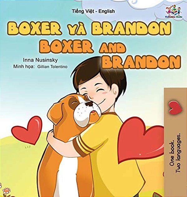 Boxer And Brandon (Vietnamese English Bilingual Book For Kids)-..