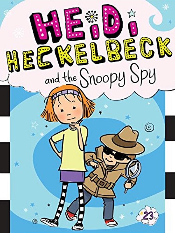 Heidi Heckelbeck And The Snoopy Spy-..
