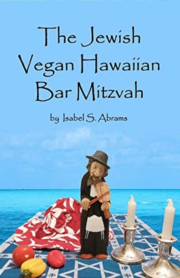 The Jewish Vegan Hawaiian Bar Mitzvah-..
