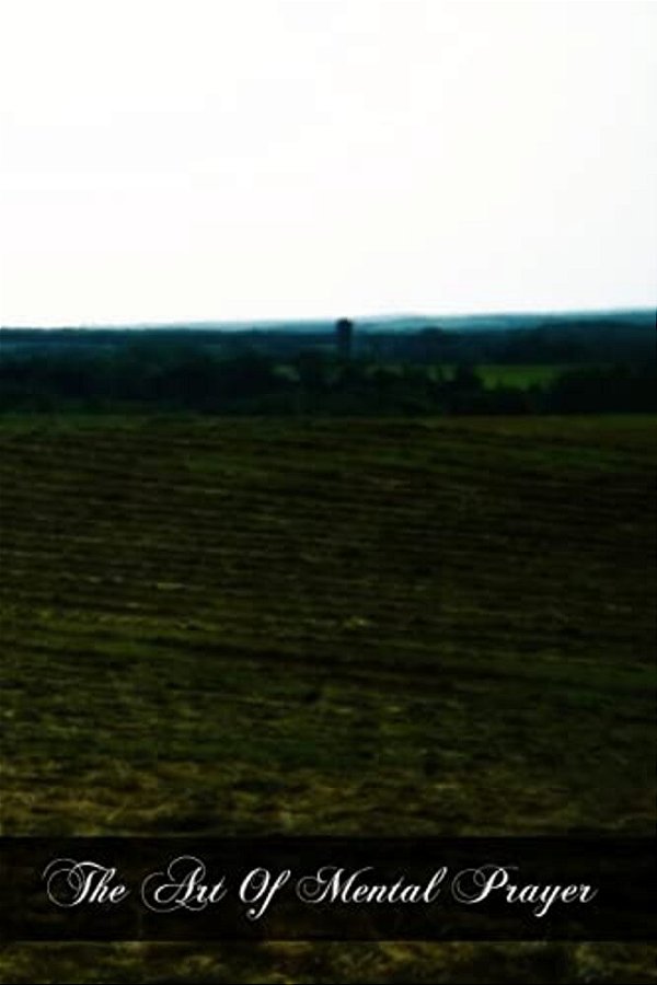 The Art Of Mental Prayer-..