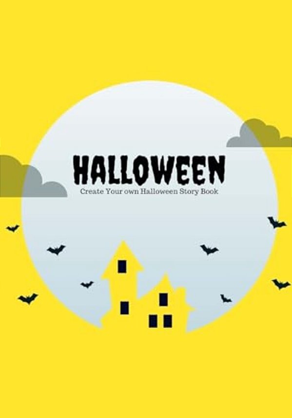 Halloween: Create Your Own Halloween Story Book, 100 Pages, Full Moon Yellow-..
