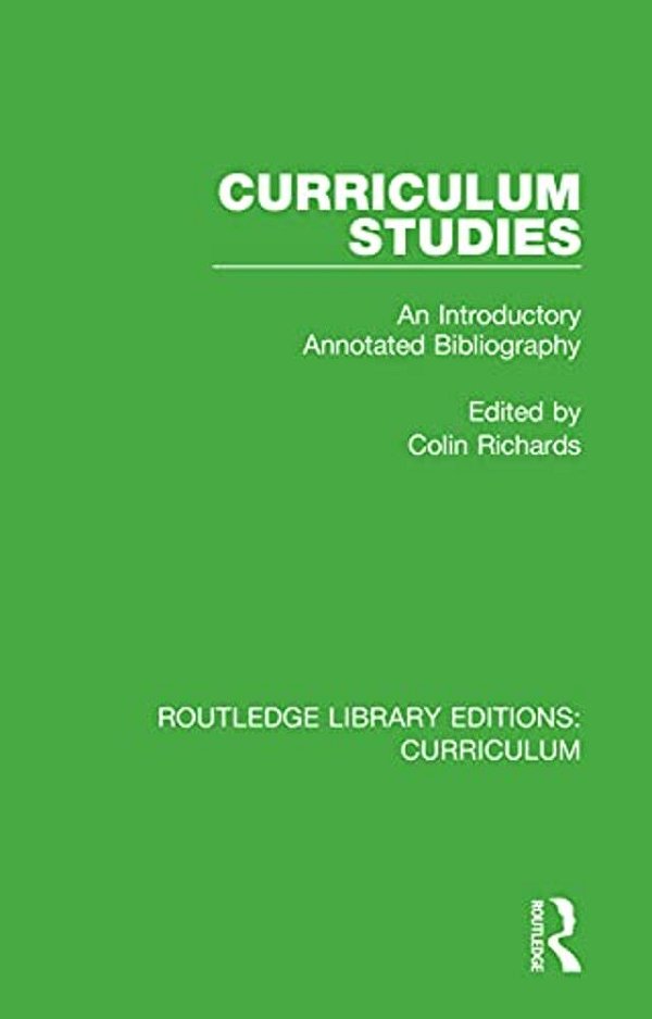 Curriculum Studies: An Introductory Annotated Bibliography-..